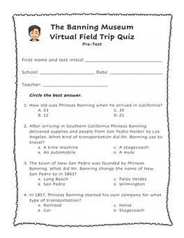 The Banning Museum Virtual Field Trip Quiz Pre-Test