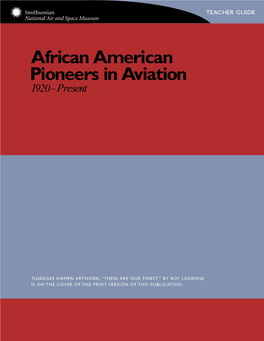Teacher Guide: African American Pioneers in Aviation 1920-Present (PDF)