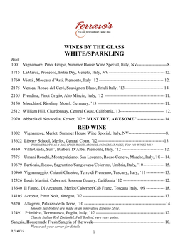 WINES by the GLASS WHITE/SPARKLING Bin# 1001 Vignamore, Pinot Grigio, Summer House Wine Special, Italy, NV------8