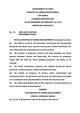 Government of India Ministry of Urban Development Lok Sabha Starred Question No.6 to Be Answered on February 24, 2016 Metro Rail