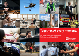 Annual Report 2020 This Report Is Dedicated to the Exceptional Solidarity and Confirmation of Engagement Shown Our Resilience, by Triglav Group Employees