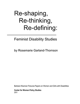 Re-Shaping, Re-Thinking, Re-Defining: Feminist Disabilities Studies