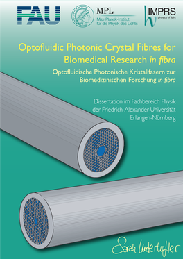 Optofluidic Photonic Crystal Fibres for Biomedical Research in Fibra Optofluidische Photonische Kristallfasern Zur Biomedizinischen Forschung in Fibra