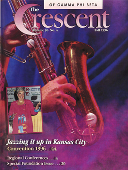 Fall July 1 4 1996 Convention Winter October 1 W Gamma Phi Beta's Jazz It Up' in Kansas City!