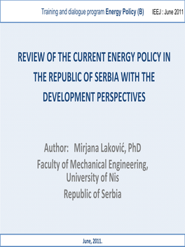 Review of the Current Energy Policy in the Republic of Serbia with the Development Perspectives