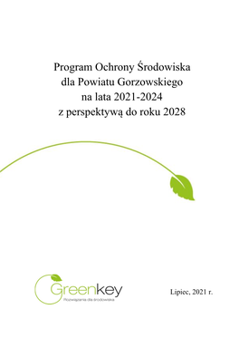Program Ochrony Środowiska Dla Powiatu Gorzowskiego Na Lata 2021-2024 Z Perspektywą Do Roku 2028