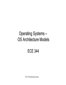 Operating Systems – OS Architecture Models