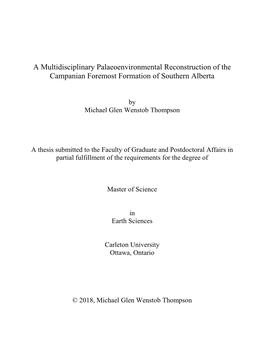 A Multidisciplinary Palaeoenvironmental Reconstruction of the Campanian Foremost Formation of Southern Alberta