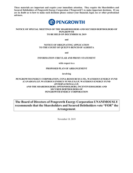 The Board of Directors of Pengrowth Energy Corporation UNANIMOUSLY Recommends That the Shareholders and Secured Debtholders Vote “FOR” the Arrangement