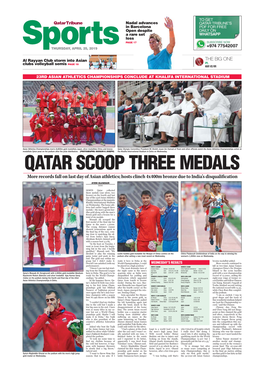 QATAR SCOOP THREE MEDALS More Records Fall on Last Day of Asian Athletics; Hosts Clinch 4X400m Bronze Due to India’S Disqualification AYENI OLUSEGUN DOHA
