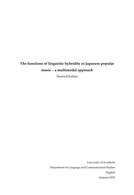 The Functions of Linguistic Hybridity in Japanese Popular Music – a Multimodal Approach Noora Ervelius