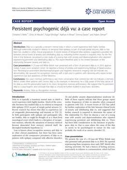 Persistent Psychogenic Déjà Vu: a Case Report Christine E Wells1*, Chris JA Moulin2, Paige Ethridge3, Nathan a Illman4, Emma Davies5 and Adam Zeman6