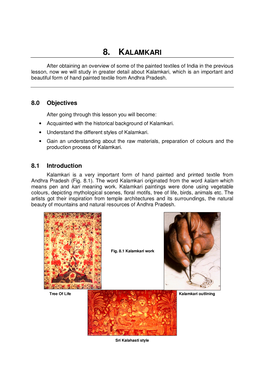 Kalamkari Process, I.E., Only with the Help of Kalam