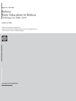 Basic Education in Bolivia Challenges for 2006–2010 Public Disclosure Authorized