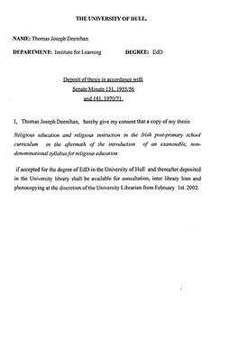 THE UNIVERSITY of HULL. NAME: Thomas Joseph Deenihan DEPARTMENT: Institute for Learning DEGREE: Edd Deposit of Thesis in Accorda