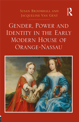 Gender, Power and Identity in the Early Modern House of Orange-Nassau