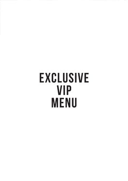 EXCLUSIVE VIP MENU Served with STARTERS & SALADS BUNS & WRAPS Hand Cut Fries