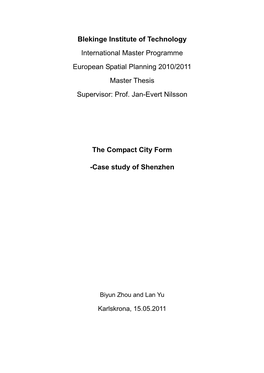 Blekinge Institute of Technology International Master Programme European Spatial Planning 2010/2011 Master Thesis Supervisor: Prof