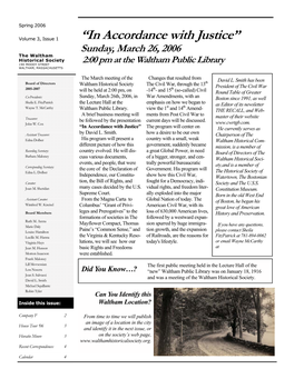 “In Accordance with Justice” Sunday, March 26, 2006 the Waltham Historical Society 2:00 Pm at the Waltham Public Library 190 MOODY STREET WALTHAM, MASSACHUSETTS