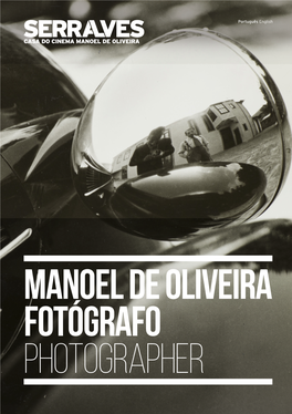 Manoel De Oliveira Fotógrafo Photographer Exposição Exhibition Visitas Orientadas Guided Visits