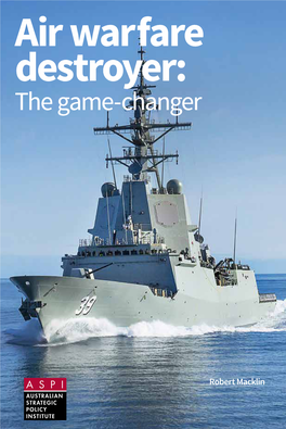 Air Warfare Destroyer: the Game-Changer