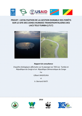 Catalysation De La Gestion Durable Des Forêts Sur Le Site Des Zones Humides Transfrontalieres Des Lacs Tele-Tumba (Ltlt)