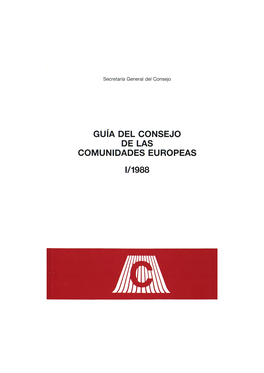 Guia Del Consejo De Las Comunidades Europeas 1/1988