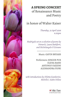 A SPRING CONCERT of Renaissance Music and Poetry in Honor Of