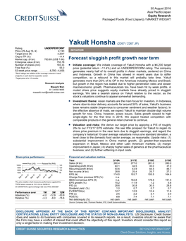 Yakult Honsha (2267 / 2267 JP) Rating UNDERPERFORM* Price (29 Aug 16, ¥) 4,740 INITIATION