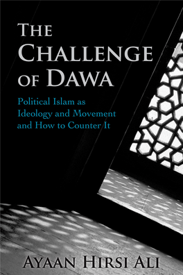 The Challenge of Dawa Political Islam As Ideology and Movement and How to Counter It