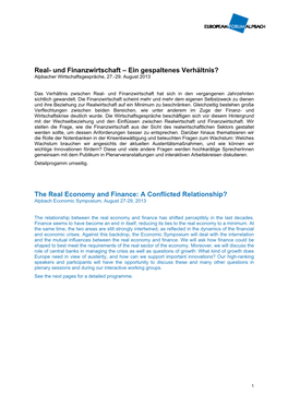 The Real Economy and Finance: a Conflicted Relationship? Alpbach Economic Symposium, August 27-29, 2013