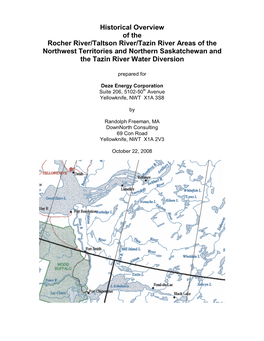 Historical Overview of the Rocher River/Taltson River/Tazin River Areas of the Northwest Territories and Northern Saskatchewan and the Tazin River Water Diversion