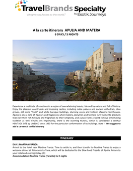 A La Carte Itinerary APULIA and MATERA 6 DAYS / 5 NIGHTS