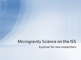 Microgravity Science on The
