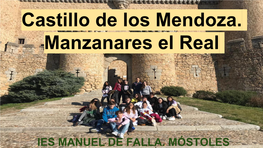 Castillo De Los Mendoza. Manzanares El Real