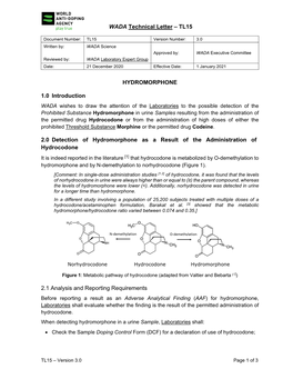 WADA Technical Letter – TL15 HYDROMORPHONE 1.0 Introduction 2.0 Detection of Hydromorphone As a Result of the Administration O