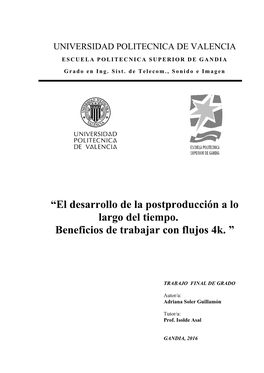 “El Desarrollo De La Postproducción a Lo Largo Del Tiempo. Beneficios De Trabajar Con Flujos 4K