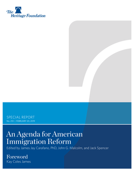 An Agenda for American Immigration Reform Edited by James Jay Carafano, Phd, John G