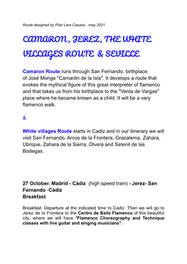 Camaron, Jerez ,The White Villages Route and Seville