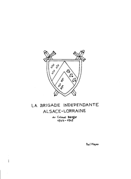 LA BRIGADE INDEPE'ndante AI.SACE-LORRAINE. Àr Colonal Dr?Î$Er ,T9qlr- {9Ttf