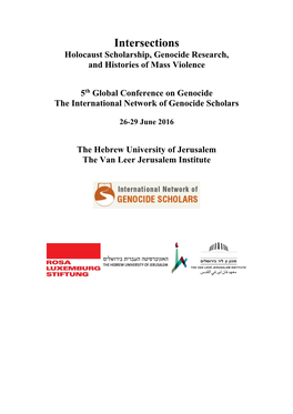 Intersections Holocaust Scholarship, Genocide Research, and Histories of Mass Violence
