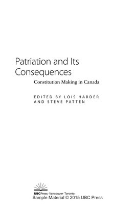 Patriation and Its Consequences Constitution Making in Canada