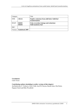 Solid Fuel Transformation SNAP: 040201 Coke Oven (Door Leakage and Extinction) 040204 Solid Smokeless Fuel ISIC: Version Guidebook 2009