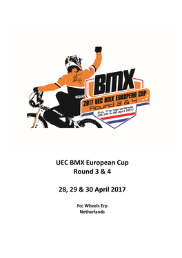 UEC BMX European Cup Round 3 & 4 28, 29 & 30 April 2017