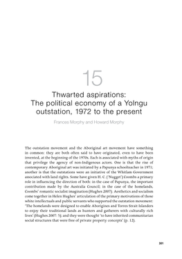 The Political Economy of a Yolngu Outstation, 1972 to the Present Frances Morphy and Howard Morphy