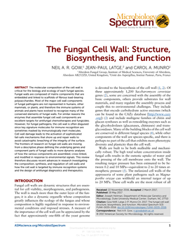 The Fungal Cell Wall: Structure, Biosynthesis, and Function NEIL A