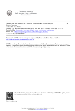 The British and Indian War: Cherokee Power and the Fate of Empire in North America Author(S): Paul Kelton Source: the William and Mary Quarterly, Vol