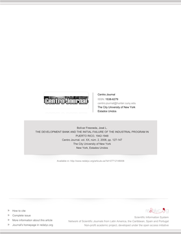 THE DEVELOPMENT BANK and the INITIAL FAILURE of the INDUSTRIAL PROGRAM in PUERTO RICO, 1942-1948 Centro Journal, Vol