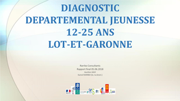 Diagnostic Départemental Jeunesse 12-25 Ans, Lot-Et-Garonne