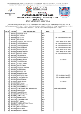 FIS WORLDLOPPET CUP 2016 ENGADIN SKIMARATHON (Maloja - Zuoz/Schanf) 42 Km F March 13, 2016 START LIST of ELITE GROUP (Men)